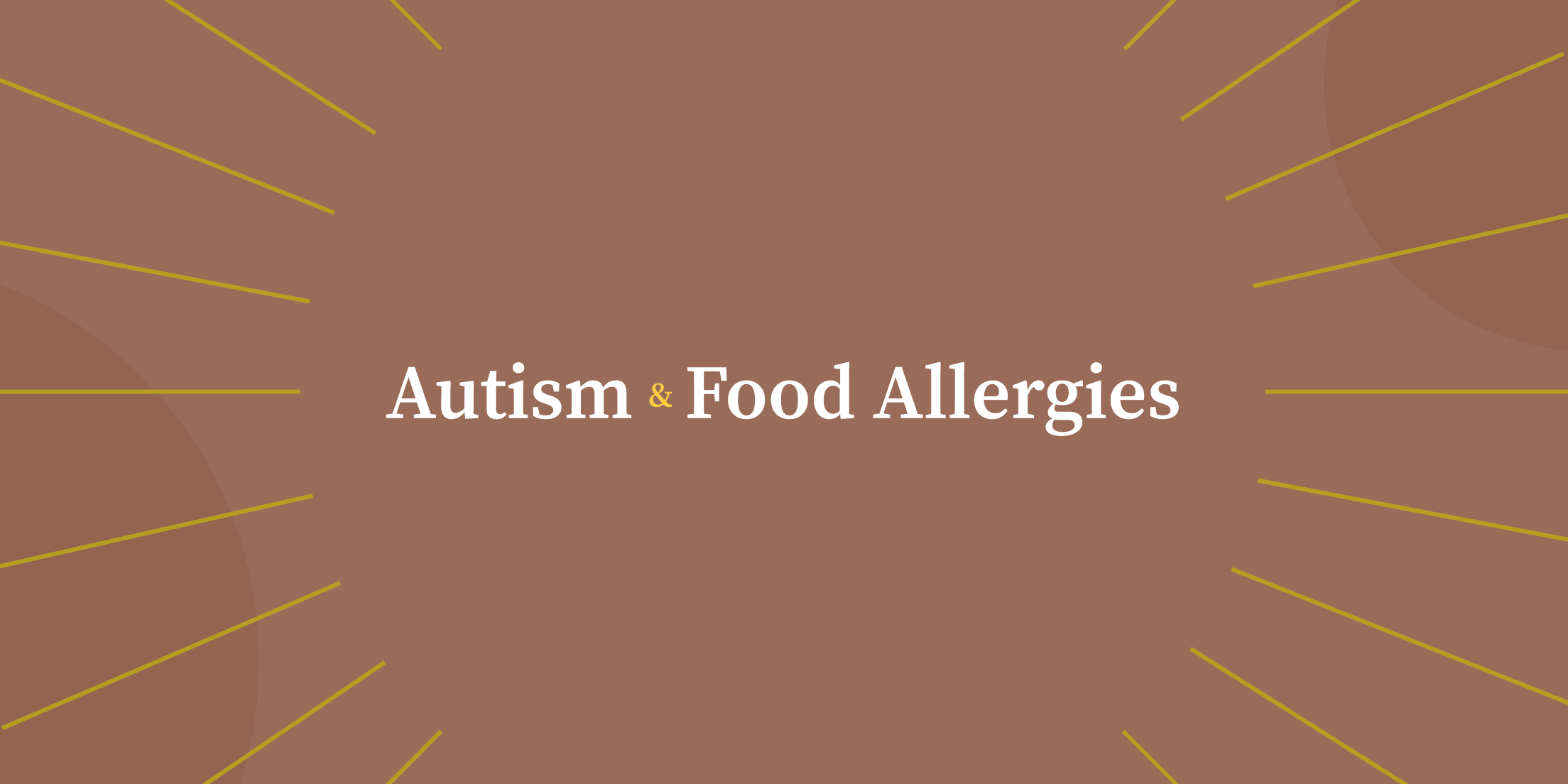 Autism & Food Allergies: Why Is the Connection So Strong?